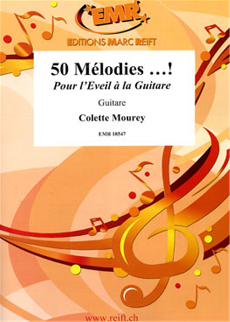 50 Mélodies...! Pour l'Eveil à la Guitare
